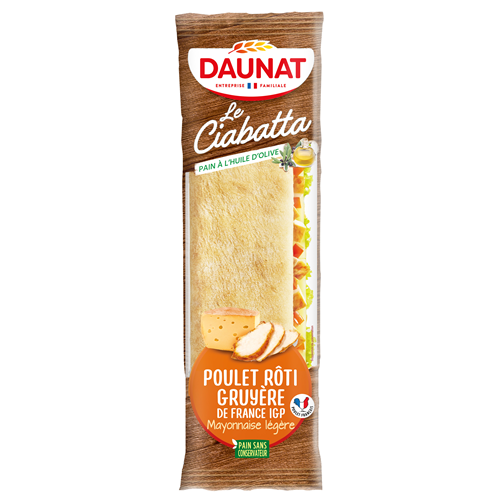 DAUNAT LE CIABATTA POULET ROTI GRUYERE